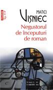 Negustorul de &icirc;nceputuri de roman (Top 10+)
