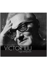 Copertă produs Victor Iliu. Fuga temporum