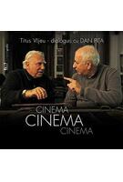 Imagine produs Cinema, cinema, cinema. Dialoguri cu Dan Piţa