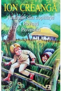 Copertă produs Amintiri din copilărie &bull; Povești &bull; Povestiri
