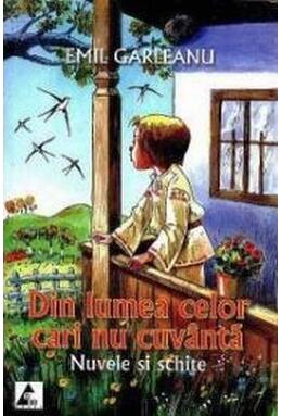 Copertă produs Din lumea celor cari nu cuv&acirc;ntă. Nuvele și schițe