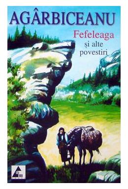 Copertă produs Fefeleaga și alte povestiri