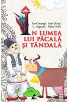 Imagine produs &Icirc;n lumea lui Păcală și T&acirc;ndală