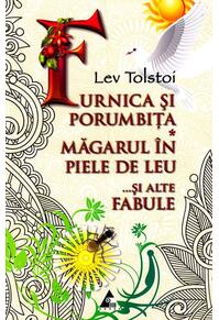 Copertă produs Furnica și porumbița. Măgarul în piele de leu și alte fabule