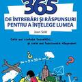 Copertă produs 365 de &icirc;ntrebări și răspunsuri pentru a &icirc;nțelege lumea - gallery small 