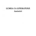 Copertă produs Lumea ca literatură. Amintiri - gallery small 