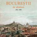 Copertă produs Bucureștii de altădată (Vol. 3) - gallery small 