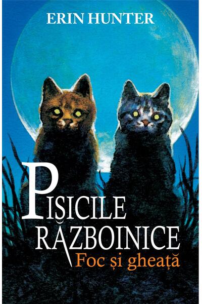 Pisicile războinice. Foc și Gheață (Vol. 2)