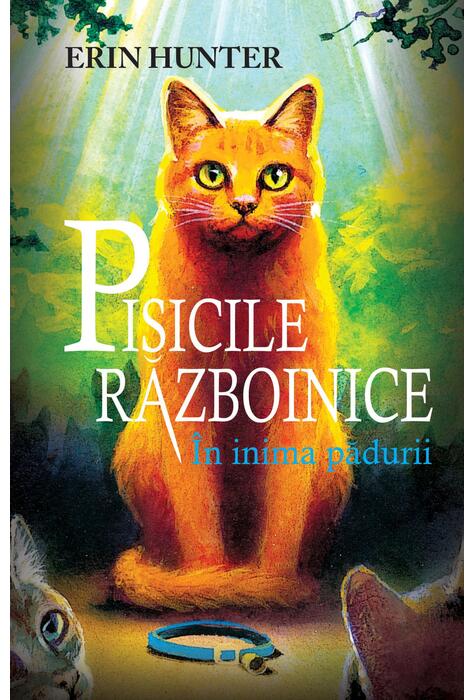 Copertă produs Pisicile războinice. &Icirc;n inima pădurii (Vol. 1)