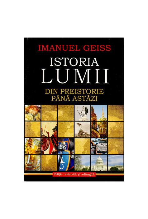 Copertă produs Istoria lumii. Din Preistorie până astăzi