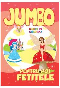Copertă produs Jumbo. Pentru noi, fetițele. Carte de colorat