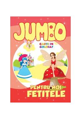 Copertă produs Jumbo. Pentru noi, fetițele. Carte de colorat