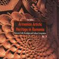 Copertă produs Armenian Artistic Heritage in Romania - gallery small 