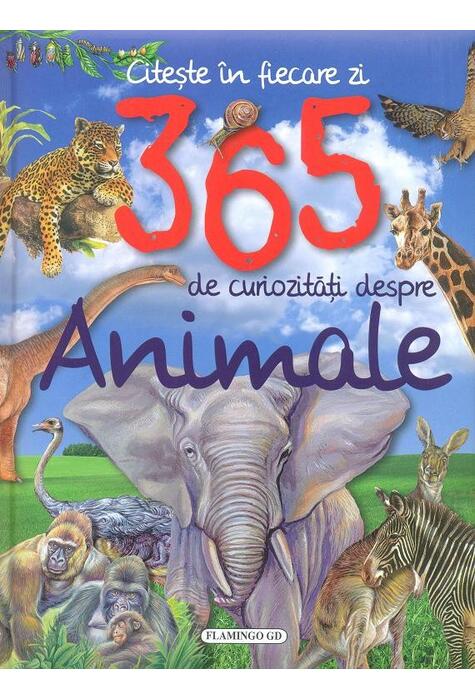 Copertă produs 365 de curiozități despre animale. Citește &icirc;n fiecare zi