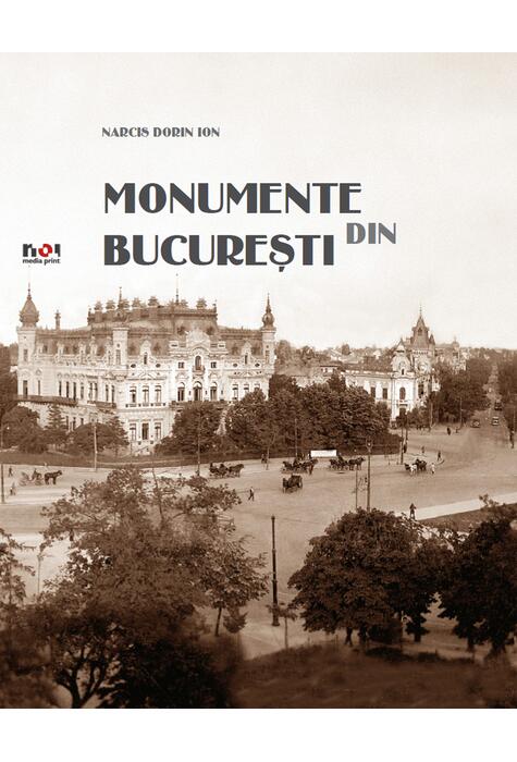 Copertă produs Monumente din București/ Bucharest Monuments