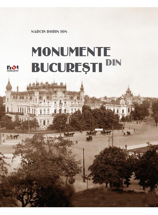 Copertă produs Monumente din București/ Bucharest Monuments - gallery big 1