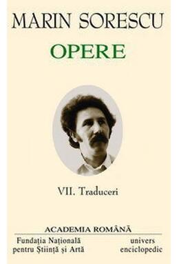 Copertă produs Marin Sorescu. Opere (Vol. VII) Traduceri