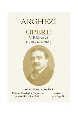 Copertă produs Tudor Arghezi. Opere (Vol. V+VI) Publicistică