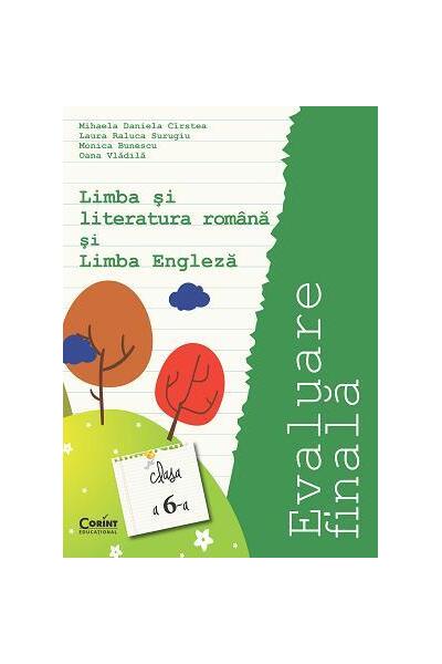 Evaluare finală 2015. Clasa a VI-a. Limba și literatura rom&acirc;nă și limba engleză (C&icirc;rstea)