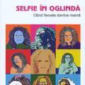 Copertă produs Selfie &icirc;n oglindă. C&acirc;nd femeia devine mamă - gallery small 