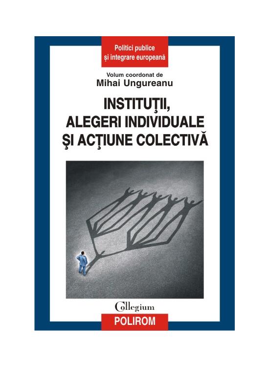 Copertă produs Instituții, alegeri individuale și acțiune colectivă - gallery big 1