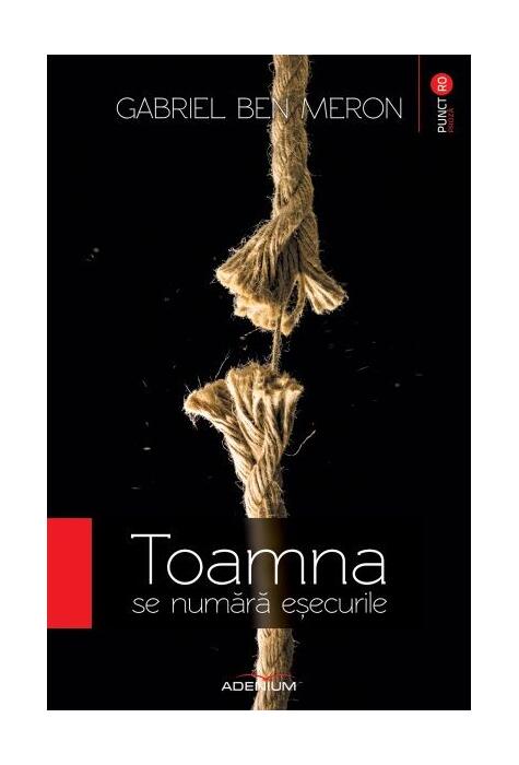 Copertă produs Toamna se numără eșecurile (Ediția a II-a, revăzută)