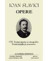 Copertă produs Ioan Slavici. Opere (Vol. VIII) Scrieri istorice și etnografice. Scrieri sociale și economice - thumb 1