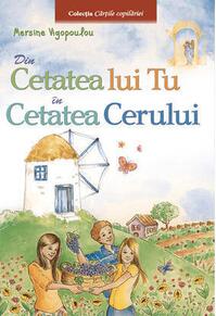 Copertă produs Din cetatea lui Tu &icirc;n cetatea Cerului (Vol. 2)