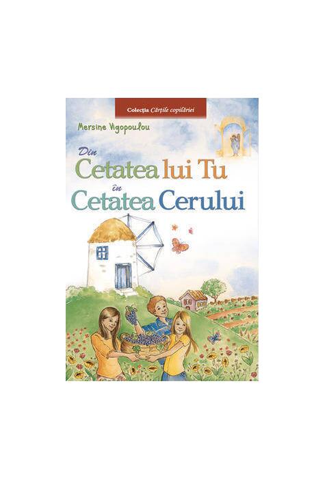 Copertă produs Din cetatea lui Tu &icirc;n cetatea Cerului (Vol. 2)