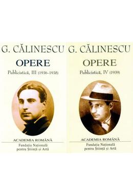 Copertă produs George Călinescu. Opere (Vol. III+IV) Publicistică (1936-1939)