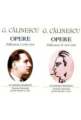 Copertă produs George Călinescu. Opere (Vol. I+II) Publicistică (1920-1935)