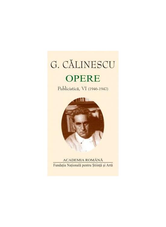 Copertă produs George Călinescu. Opere (Vol. V+VI) Publicistică (1940-1947) - gallery big 3