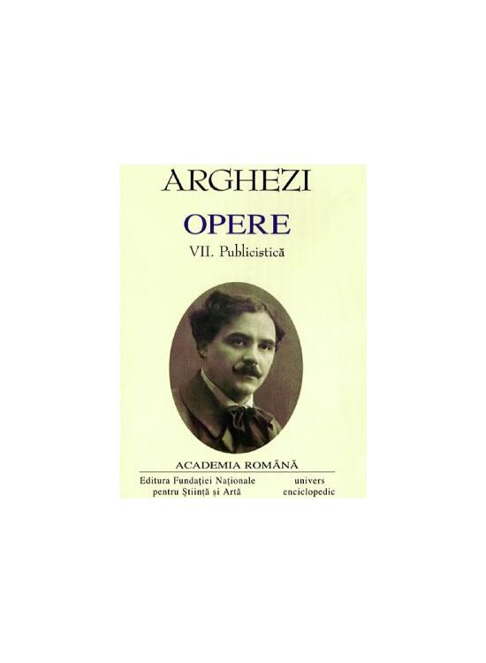 Copertă produs Tudor Arghezi. Opere (Vol. VII+VIII) Publicistică - gallery big 1
