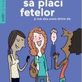 Copertă produs Cum să placi fetelor (şi &icirc;n special uneia dintre ele) - gallery small 