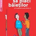 Copertă produs Cum să placi băieţilor (şi mai ales unuia dintre ei) - gallery small 