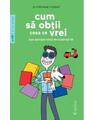 Copertă produs Cum să obţii ceea ce vrei (sau aproape totul) de la părinţii tăi - thumb 1