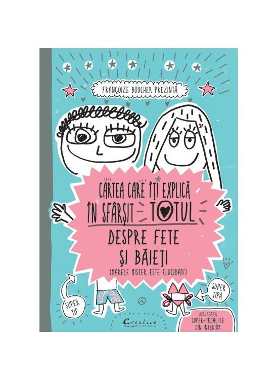 Copertă produs Cartea care &icirc;ţi explică &icirc;n sf&acirc;rşit totul despre fete şi băieţi - gallery big 1