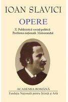 Imagine produs Ioan Slavici. Opere (Vol. X) Publicistică social-politică. Problema națională. Memorandul