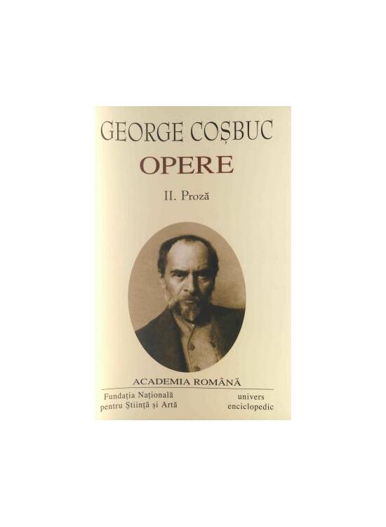 Copertă produs George Coșbuc. Opere (Vol. II) Proză - gallery big 1