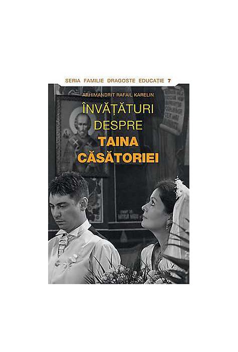 Copertă produs &Icirc;nvăţături despre Taina Căsătoriei