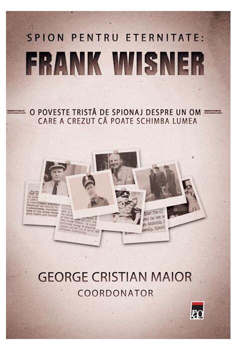 Copertă produs Spion pentru eternitate: Frank Wisner