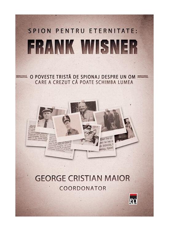 Copertă produs Spion pentru eternitate: Frank Wisner - gallery big 1