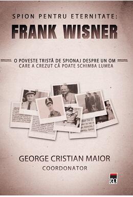 Copertă produs Spion pentru eternitate: Frank Wisner