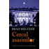Copertă produs Cercul asasinilor (vol I)