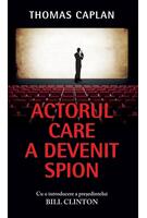Actorul care a devenit spion