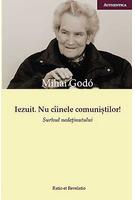 Imagine produs Iezuit. Nu c&acirc;inele comuniştilor!