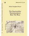 Copertă produs No Surrender. Nerenunţare - thumb 1