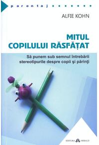 Copertă produs Mitul copilului răsfăţat