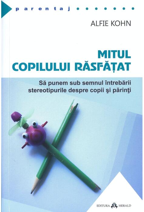 Copertă produs Mitul copilului răsfăţat