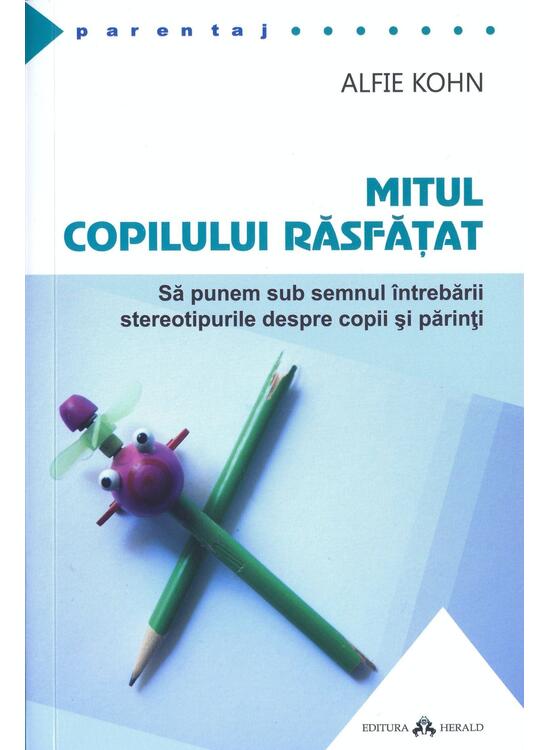 Copertă produs Mitul copilului răsfăţat - gallery big 1